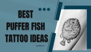 Best Puffer Fish Tattoo Ideas