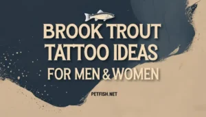Brook Trout Tattoo Ideas for Men & Women