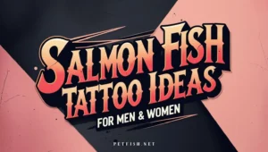 Salmon Fish Tattoo Ideas for Men & Women